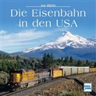 Jim Boyd, William F. Howes, Joe Welsh - Die Eisenbahn in den USA