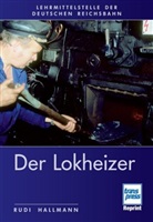 Rudi Hallmann - Der Lokheizer