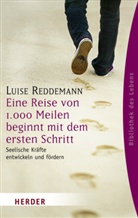 Luise Reddemann - Eine Reise von 1.000 Meilen beginnt mit dem ersten Schritt