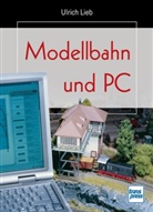 Ulrich Lieb - Modellbahn und PC