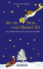 Christa Spilling-Nöker, Andrea Schraml - Als ein Stern vom Himmel fiel