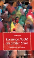 Olaf Krüger, Olaf Krüger - Die lange Nacht des großen Shiva