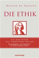 Baruch de Spinoza, Benedictus (Baruch) de Spinoza, Benedictus de Spinoza, Heinz- Fischer, Heinz-Joachi Fischer, Heinz-Joachim Fischer - Die Ethik