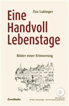 Eva Lubinger - Eine Handvoll Lebenstage, m. Audio-CD