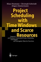 Klau Neumann, Klaus Neumann, C. Schwindt, Christop Schwindt, Christoph Schwindt, J. Zimmermann... - Project Scheduling with Time Windows and Scarce Resources