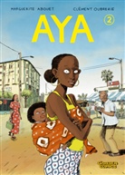 Marguerite Abouet, Clement Oubrerie, Clément Oubrerie, Clément Oubrerie - Aya. Bd.2