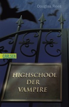 Douglas Rees - Highschool der Vampire