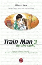 Hidenori Hara, Nakano Hitori, Hitori Nakano - Train Man, Band 3