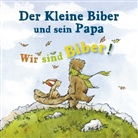 Der kleine Biber und sein Papa: Wir sind Biber!, 1 Audio-CD (Hörbuch)