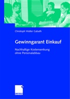 Christoph W. Gabath, Christoph Walter Gabath - Gewinngarant Einkauf