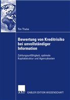 Tim Thabe - Bewertung von Kreditrisiko bei unvollständiger Information