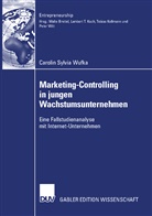 Carolin Wufka, Carolin S. Wufka, Carolin Sylvia Wufka - Marketing-Controlling in jungen Wachstumsunternehmen