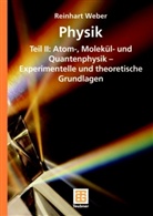 Reinhart Weber - Physik - Tl.2: Atom-, Molekül- und Quantenphysik