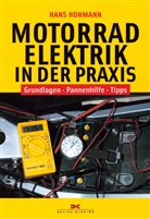 Hans Hohmann, Hans Hohmann-Doelzer - Motorradelektrik in der Praxis
