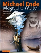Roman Hocke, Uwe Neumahr, Roman Hocke, Uwe Neumahr - Michael Ende - Magische Welten
