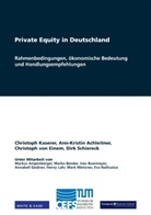 Ann Achleitner, Ann-Kristin Achleitner, Christoph von Einem, Christop Kaserer, Christoph Kaserer, Dir Schiereck... - Private Equity in Deutschland