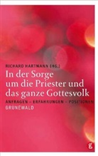 Richar Hartmann, Richard Hartmann - In der Sorge um die Priester und das ganze Gottesvolk