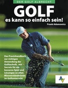 Frank Adamowicz - Golf - es kann so einfach sein!