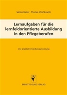 Balze, Sabin Balzer, Sabine Balzer, Mischkowitz, Thomas Mischkowitz - Lernfeldaufgaben für die lernfeldorientierte Ausbildung in den Pflegeberufen
