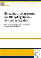 Corinna Fretz - Belegungsmanagement im Altenpflegeheim - der Marketingplan