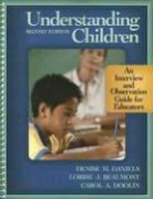 Lorrie J. Beaumont, Denise H. Daniels, Denise H./ Beaumont Daniels, Carol A. Doolin - Understanding Children