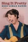 Bess Lomax Hawes - Sing It Pretty