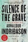Arnaldur Indridason - Silence of the Grave: Reykjavik Thriller