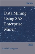 Matignon, Randall Matignon, Matignon Randall - Data Mining Using SAS Enterprise Miner