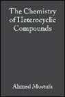 a Hetero, Mustafa, A. S. Mustafa, Ahmed Mustafa, Ahmed Mustafa - Chemistry of Heterocyclic Compounds, Volume 23