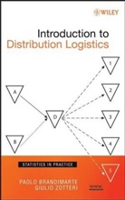 Brandimarte, P Brandimarte, Paol Brandimarte, Paolo Brandimarte, Paolo (Politecnico DI Torino Brandimarte, Paolo Zotteri Brandimarte... - Introduction to Distribution Logistics