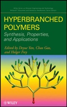 Holger Frey, Cha Gao, Chao Gao, D Yan, Deyu Yan, Deyue Yan... - Hyperbranched Polymers