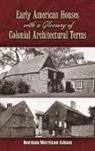 Norman Morrison Isham - Early American Houses