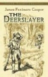 James Fenimore Cooper - The Deerslayer