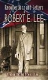 Robert Edward (COM) Lee, Robert E. Lee, Robert Edward Lee - Recollections and Letters of Robert E. Lee