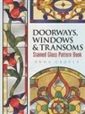 Anna Croyle - Doorways, Windows & Transoms Stained Glass Pattern Book