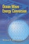 Michael E Mccormick, Michael E. McCormick, MichaelE McCormick - Ocean Wave Energy Conversion