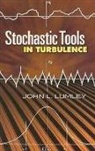 John L Lumley, John L. Lumley - Stochastic Tools in Turbulence