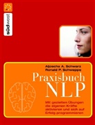 Aljoscha A. Schwarz, Ronald P. Schweppe - Praxisbuch NLP