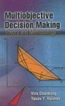 Vira Chankong, Vira Haimes Chankong, Vira/ Haimes Chankong, Yacov Y Haimes, Yacov Y. Haimes - Multiobjective Decision Making