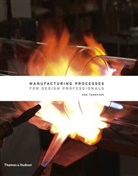 Rob Thompson - Manufacturing Processes for Design Professionals