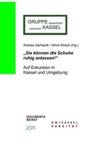 Andrea Gerhardt, Ulrich Kirsch - "Sie können die Schuhe ruhig anlassen!"