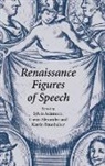 Sylvia Adamson, Sylvia Adamson, Sylvia (University of Sheffield) Adamson, Gavin Alexander, Gavin (University of Cambridge) Alexander, Katrin Ettenhuber... - Renaissance Figures of Speech