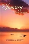 Kimberly M Lovett, Kimberly M. Lovett - The Journey--A New Season