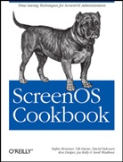 Stefan Brunner, Vik Davar, David Delcourt, Ken Draper, Joe Kelly, Sunil Wadhwa... - ScreenOS Cookbook