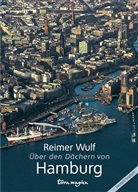 Gisela Schütte, Reimer Wulf, Reimer Wulf - terra magica Über den Dächern von Hamburg