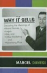 Marcel Danesi - Why It Sells