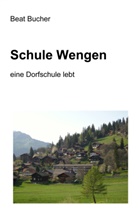 Beat Bucher - Schule Wengen