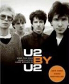 Adam Clayton, Edge, Neil McCormick, Larry Mullen, U2, Neil U2/ McCormick - U2 by U2