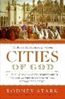 Rodney Stark, Stark Rodney - Cities of God