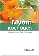 Gudrun Brachhold, Kathrin Feser - Das Myom-Kochbuch